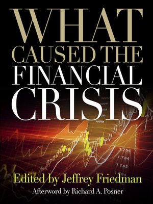cover image of What Caused the Financial Crisis